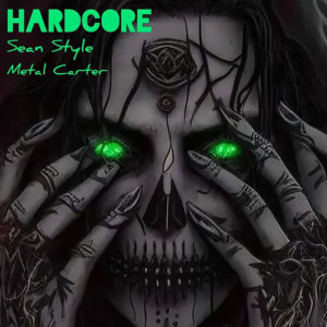 Album Hardcore (Explicit) from Sean Style