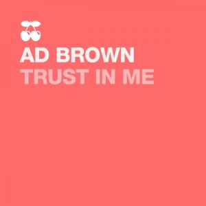 Ad Brown的專輯Trust in Me