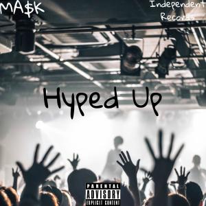 Hyped Up (Explicit)