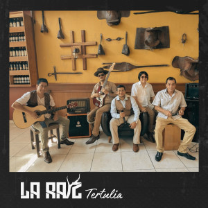 ดาวน์โหลดและฟังเพลง Tertulia พร้อมเนื้อเพลงจาก La Raíz