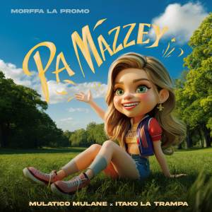 Mulatiko Mulañe的專輯PA MAZZEY