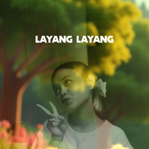 收听Eika Safitri的Layang Layang歌词歌曲