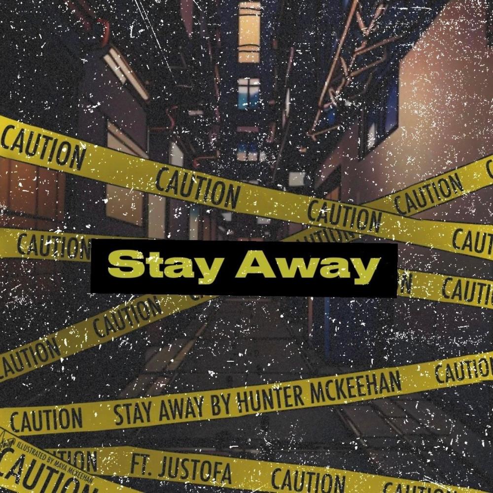 Stay Away (feat. JustOfa)