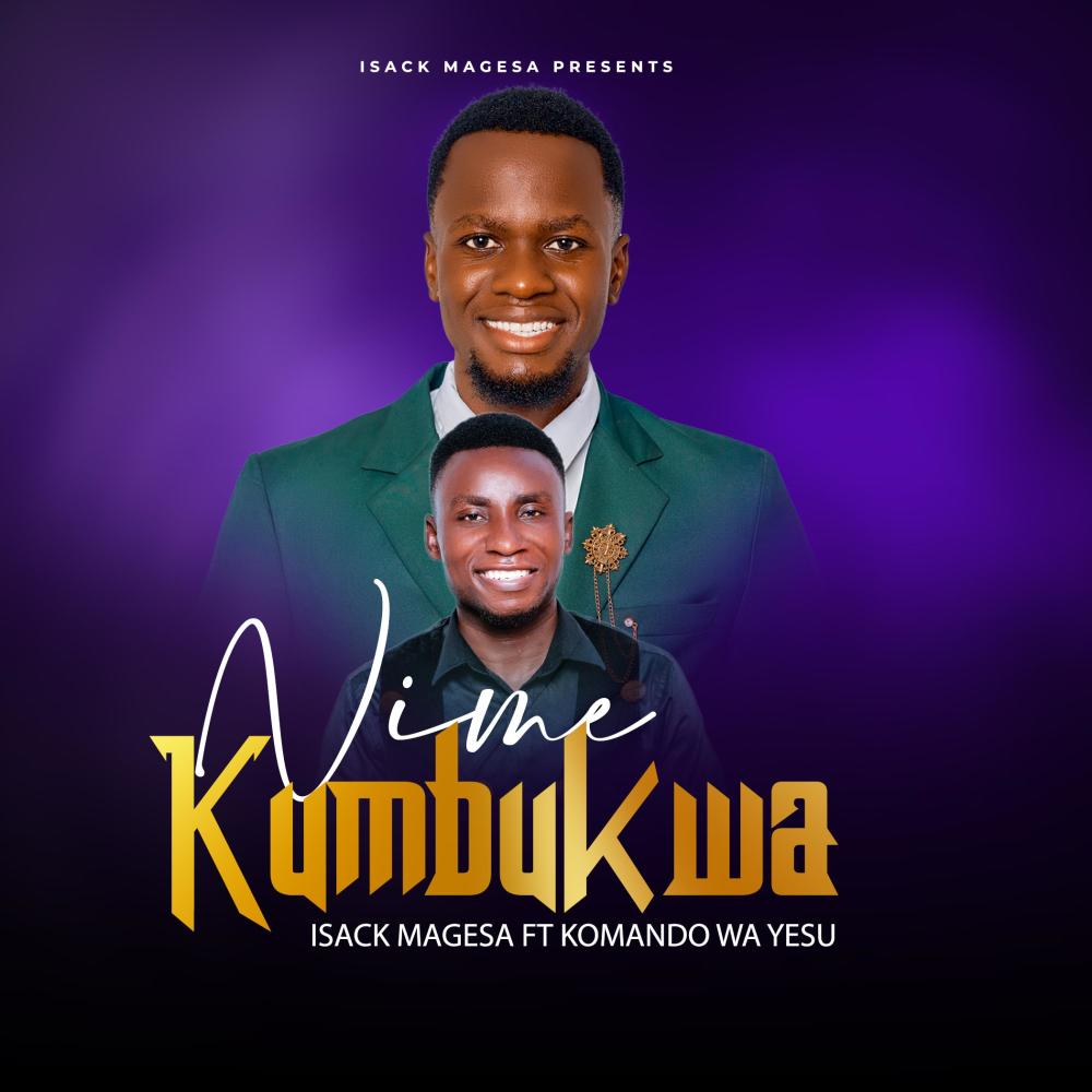 Nime Kumbukwa (feat. Komando Wa Yesu)