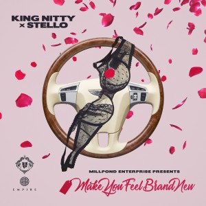 收聽King Nitty的Make You Feel Brand New (Explicit)歌詞歌曲