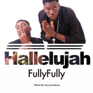 收聽FullyFully的Hallelujah歌詞歌曲
