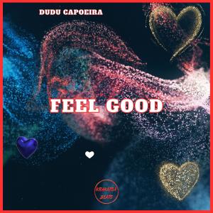 Album Feel Good oleh Dudu Capoeira
