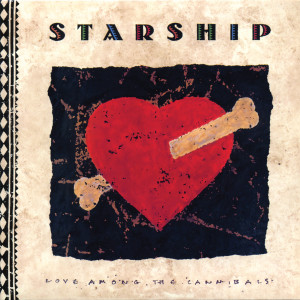 收聽Starship的Love Among the Cannibals歌詞歌曲