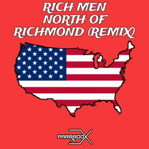 อัลบัม Rich Men North Of Richmond (Remix) (Explicit) ศิลปิน Parradox