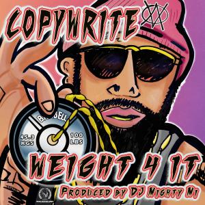 Copywrite的專輯Weight 4 It (feat. DJ Mighty Mi) [Explicit]