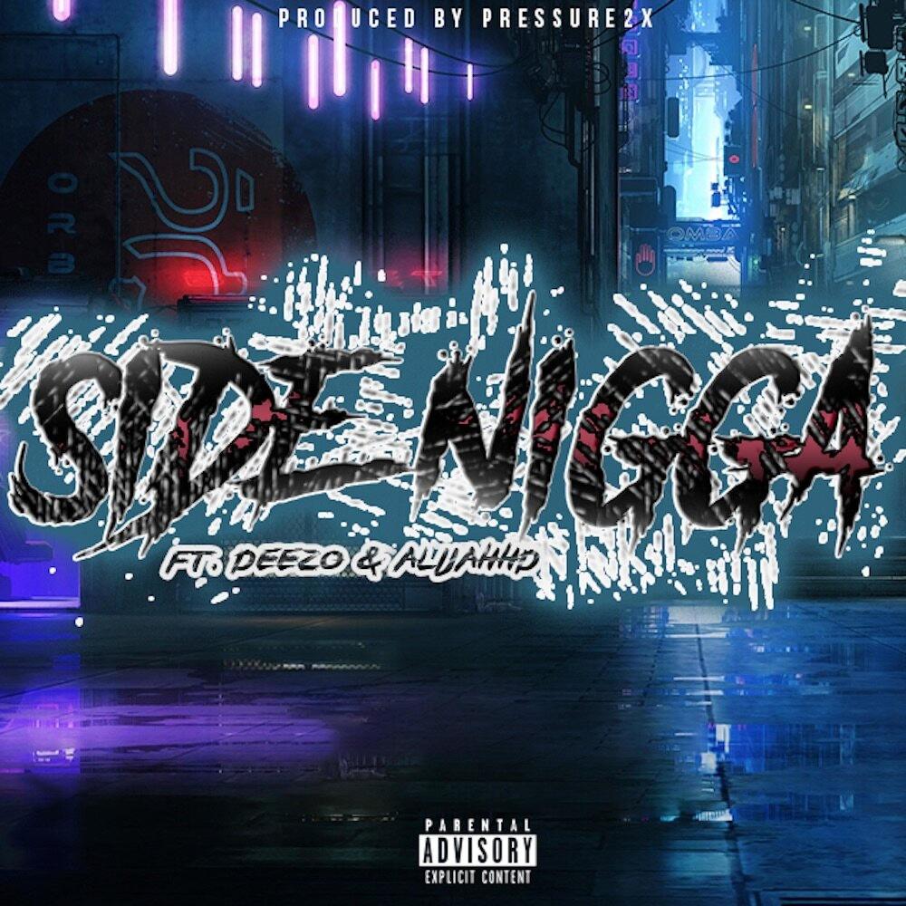 Side Nigga (feat. Pressure2x & Vibex) (Explicit)
