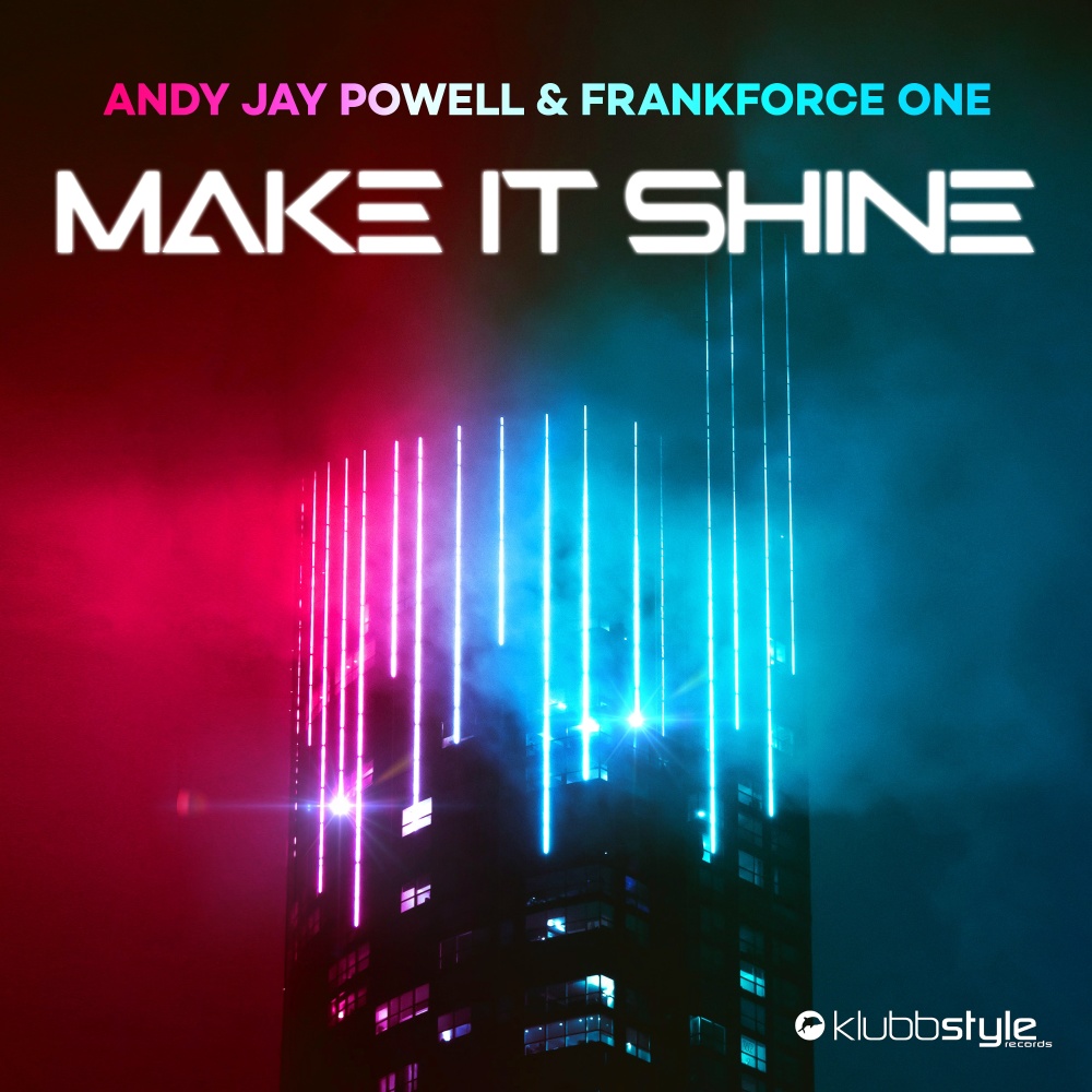 Make It Shine (Klubbingman & Andy Jay Powell Mix)