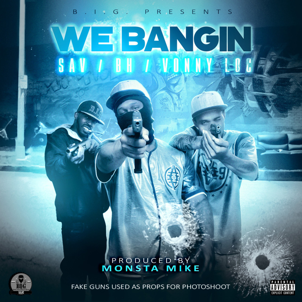 We Bangin 5383gc (feat. Monsta Mike) (Explicit)