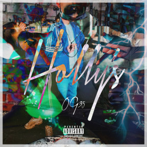 收听OG35的Holly‘S (Explicit)歌词歌曲