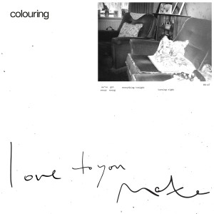 Colouring的專輯Love To You, Mate