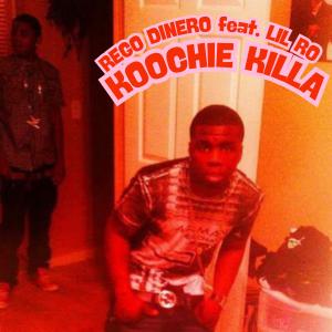 收聽Rego Dinero的Koochie Killa (feat. Lil Ro) (Explicit)歌詞歌曲