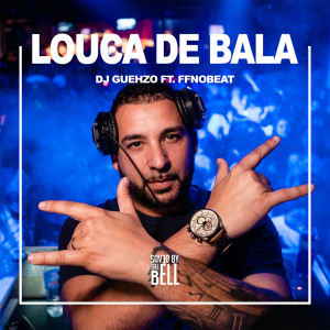 Listen to Louca de Bala (Explicit) song with lyrics from DJ GUEHZO