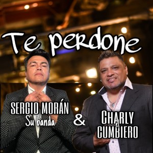 Album Te Perdoné from Sergio Moran y su Banda