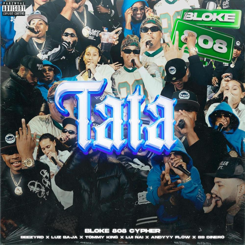 TATA (feat. BeezyRD, Luz Baja, Tommy King, Lui Nai, Andyyy_flow & Bb dinero) (Explicit)