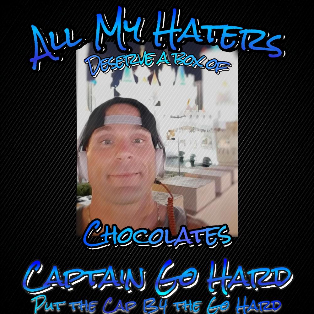 All My Haters Deserve Chocolates (Explicit)