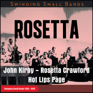 Various的专辑Rosetta (Swinging Small Bands 1938 - 1939)