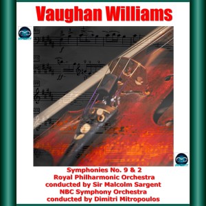 อัลบัม Vaughan Williams: Symphonies No. 9 & 2 ศิลปิน Sir Malcolm Sargent