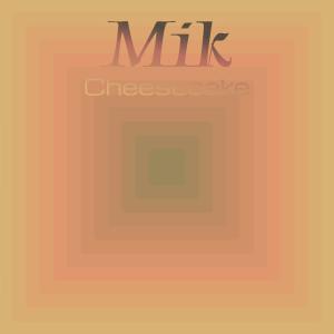 Listen to Mik Cheesecake song with lyrics from Tere Hito