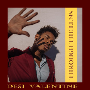 Album Through the Lens (Explicit) oleh Desi Valentine
