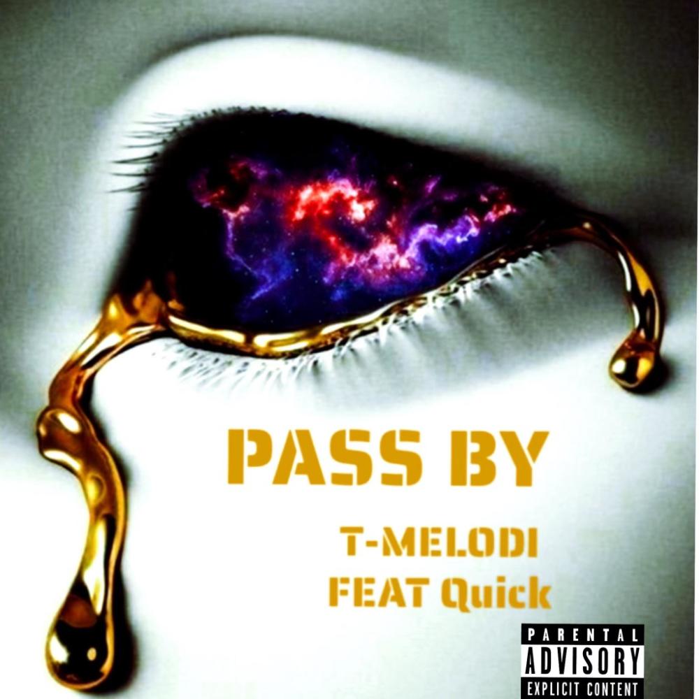 Pass By (feat. Quick) (Explicit)