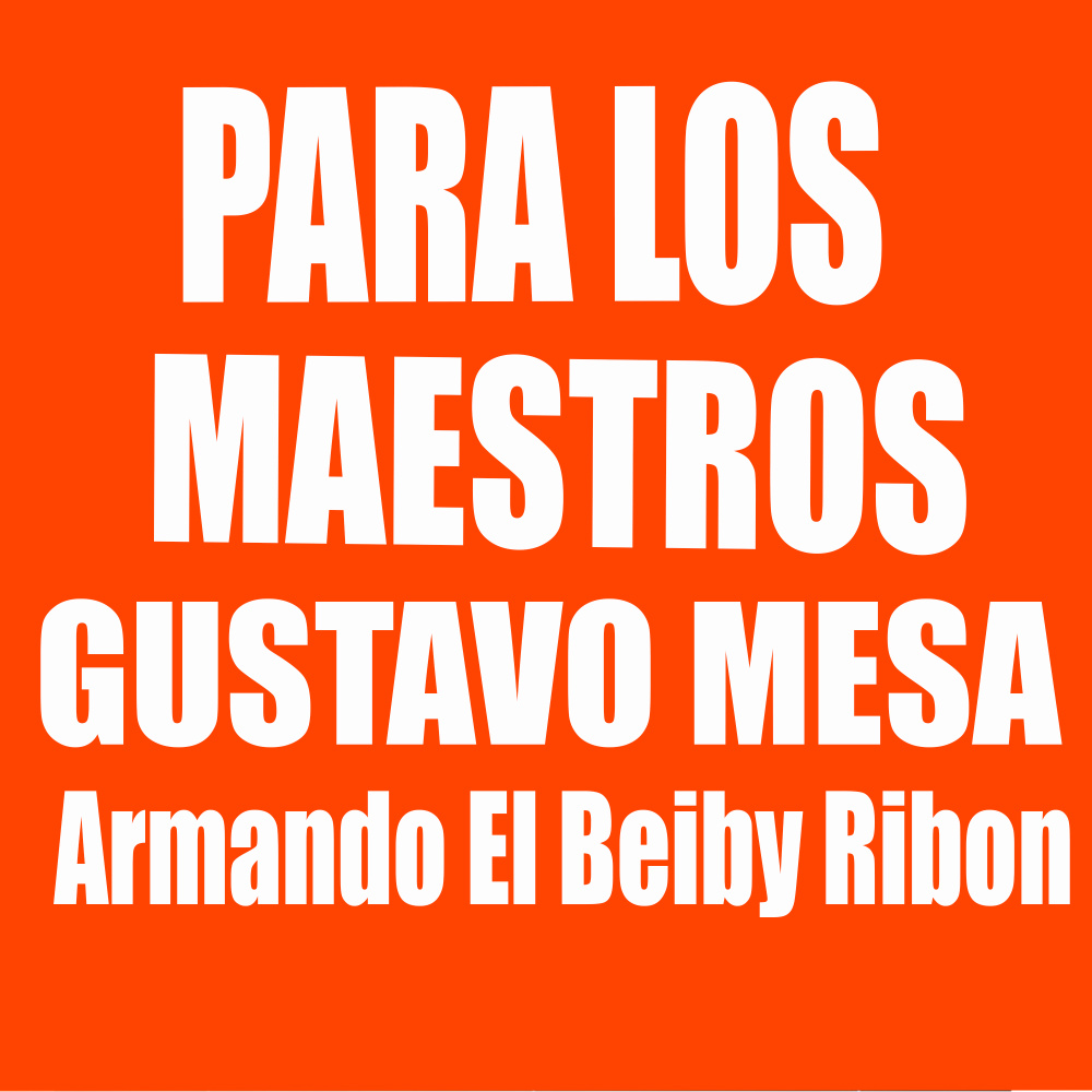 Para los Maestros (Explicit)