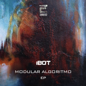 Album Modular Algoritmo ep oleh iBot