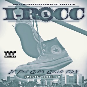 Album If The Curb Could Talk (Special Edition) oleh I-Rocc