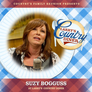 อัลบัม Suzy Bogguss at Larry's Country Diner (Live / Vol. 1) ศิลปิน Suzy Bogguss