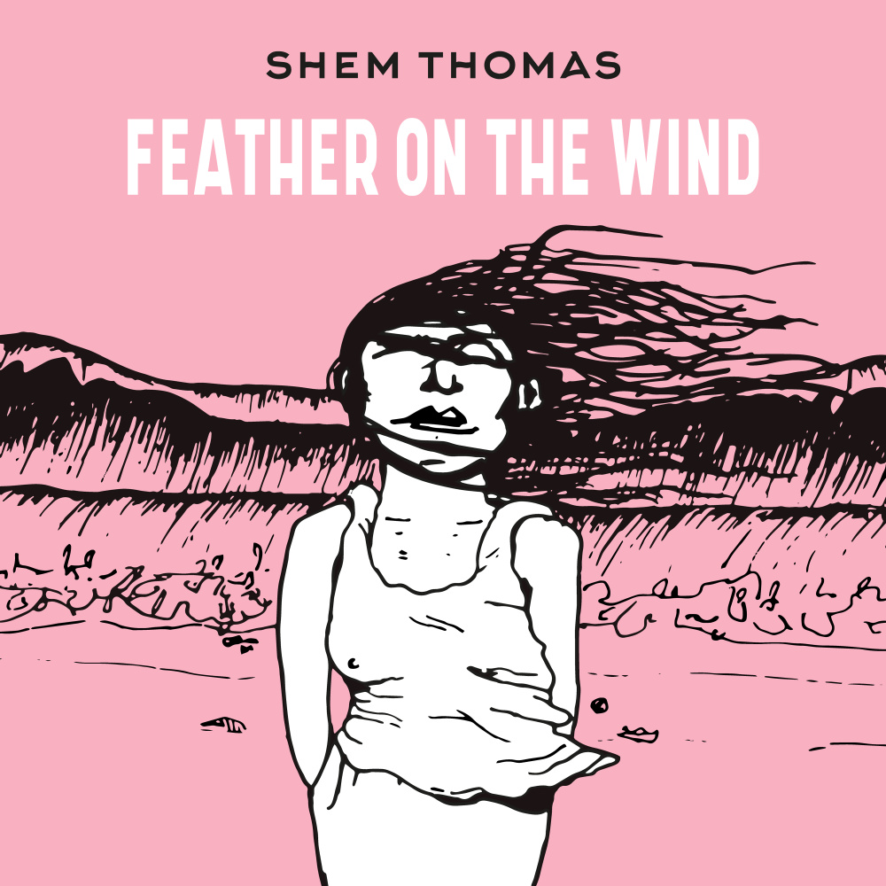 Feather On The Wind (Explicit)
