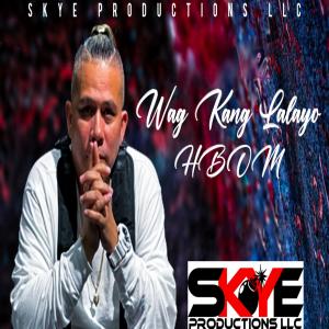 HBOM的專輯Wag Kang Lalayo
