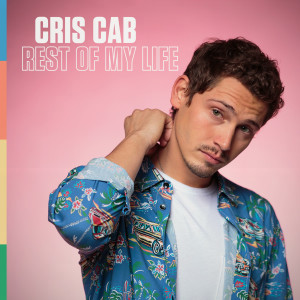 Dengarkan Rest of My Life lagu dari Cris Cab dengan lirik