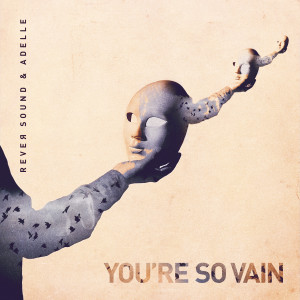 Rever Sound的專輯You're So Vain