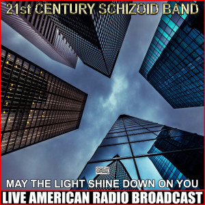 Album May The Light Shine Down On You from 21st Century Schizoid Band
