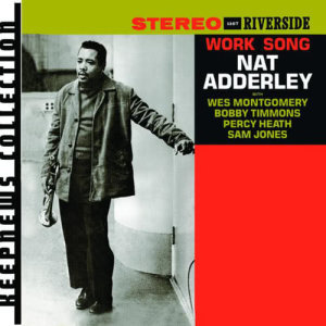 收聽Nat Adderley的Work Song歌詞歌曲