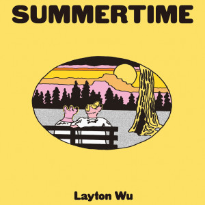 收聽LAYTON WU的Summertime歌詞歌曲
