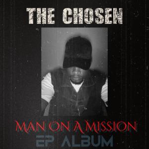 The Chosen的專輯Man On A Mission (Explicit)