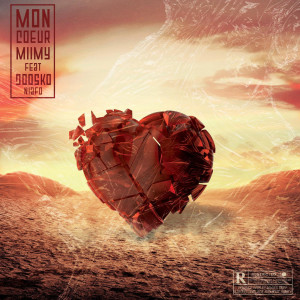 ดาวน์โหลดและฟังเพลง Mon Coeur (Explicit) พร้อมเนื้อเพลงจาก Miimy