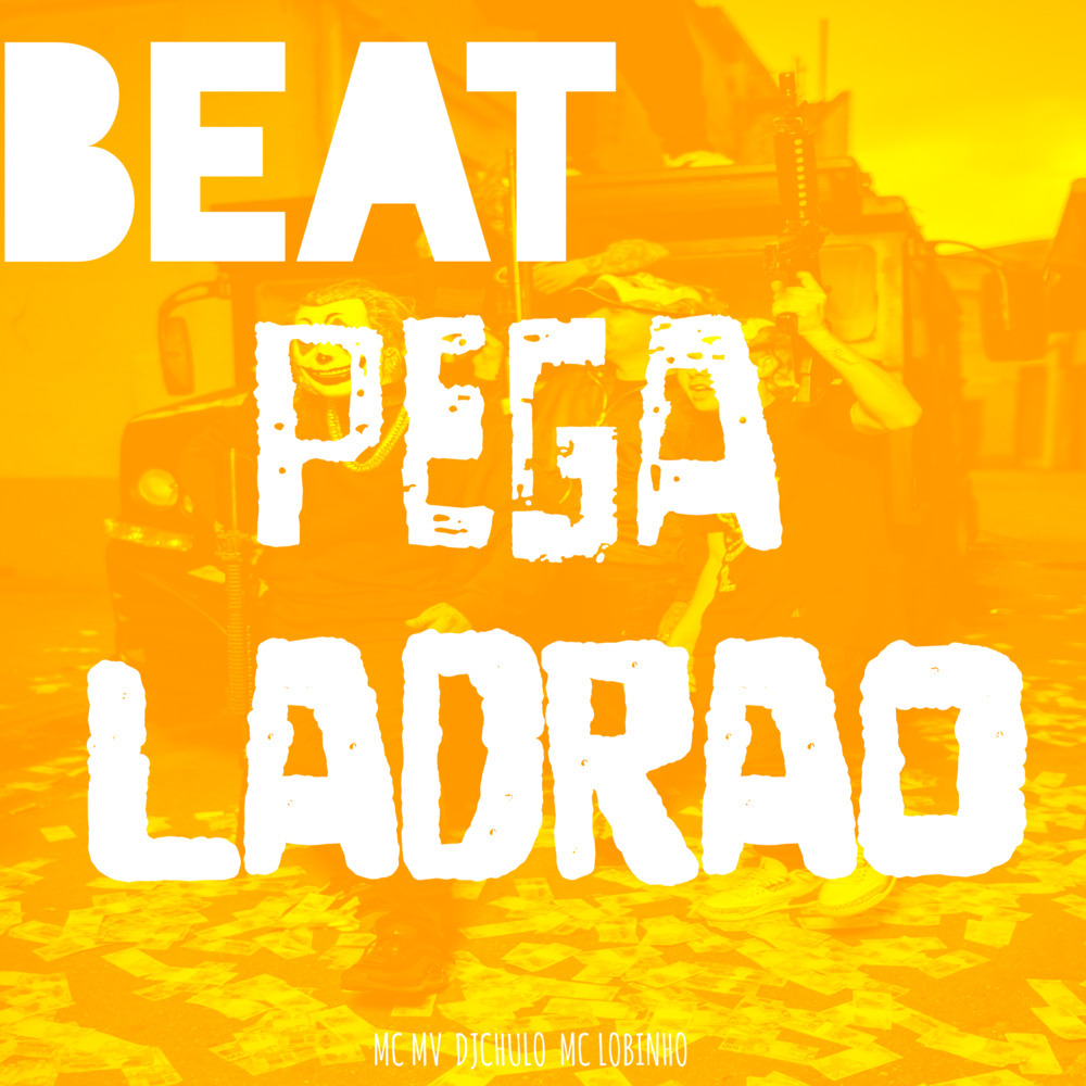 Beat Pega Ladrao (Explicit)
