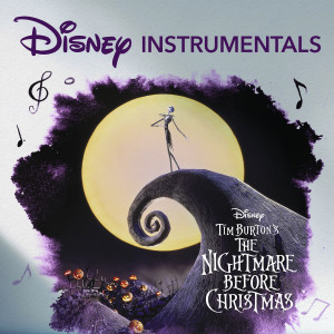 อัลบัม Disney Instrumentals: Tim Burton’s The Nightmare Before Christmas ศิลปิน Disney Peaceful Piano