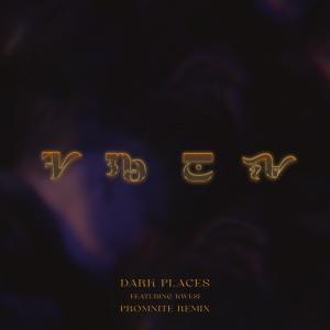 Manila Killa的專輯Dark Places (Promnite Remix)