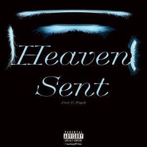 E. Ziyah的專輯Heaven Sent (feat. E. Ziyah) [Explicit]