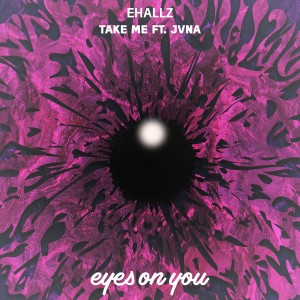 ดาวน์โหลดและฟังเพลง Take Me พร้อมเนื้อเพลงจาก Ehallz