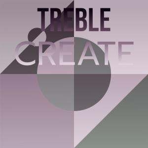 Album Treble Create from Various