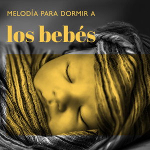 Album Melodía para dormir a los bebés - Dormirse rápidamente y estar en el país de los sueños from Boa Noite Bebé