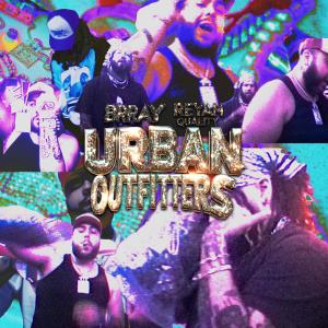 Brray的專輯Urban Outfitters (Explicit)